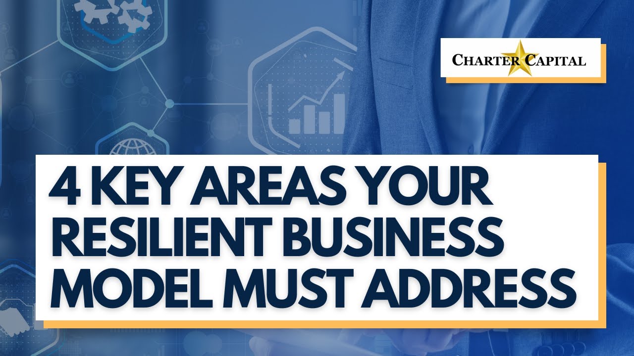 4 Key Areas Your Resilient Business Model Must Address