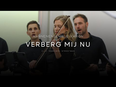 Mannenensemble Yaron: Verberg mij nu, bew. Lennart Moree