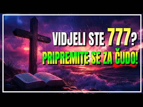 BOŽANSKI ZNAK! Kad vidiš 777 – Bog govori s tobom! Otkrij skrivenu svetu poruku!
