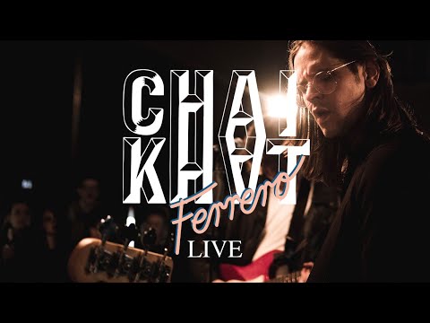 Chai Khat - Ferrero (live)