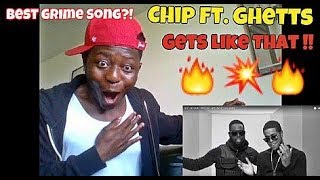 Best of Grime 2017?! CHIP - GETS LIKE THAT FEAT. GHETTS (OFFICIAL VIDEO) - REACTION