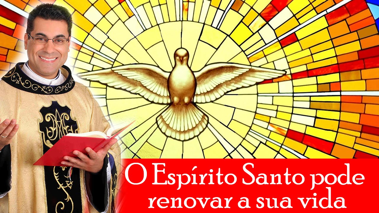 O Espírito Santo pode renovar a sua vida - Padre Chrystian Shankar