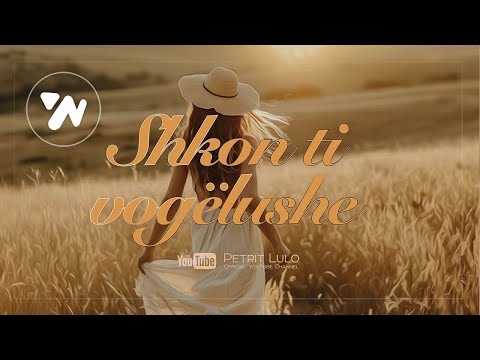 Petrit Lulo - Shkon ti vogelushe (Official Video)