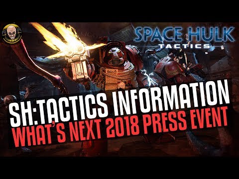 What's Next 2018 - Space Hulk: Tactics