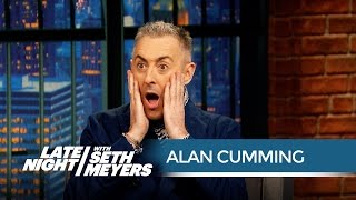 Alan Cumming Is Not a Musicals Guy - Late Night with Seth Meyers