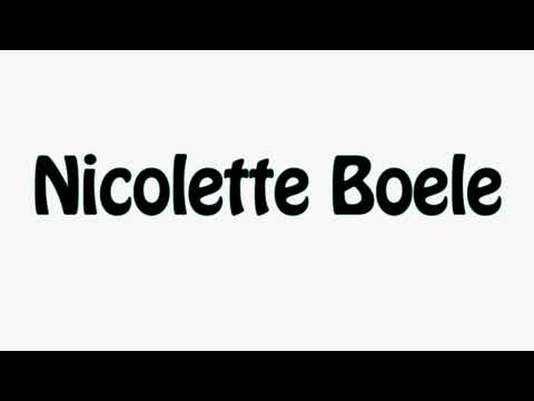 Learn How To Pronounce Nicolette Boele