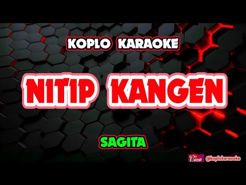 Nitip Kangen Karaoke - Sagita @koplokaraooke