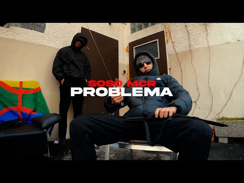 SOSO MCR  - PROBLEMA (Official Video)