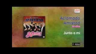 Video Junto A Mi de Aclamado Amistad