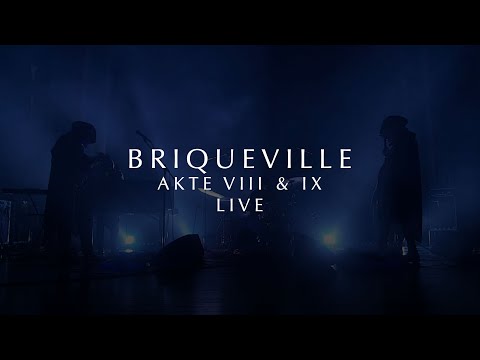 BRIQUEVILLE - Akte VIII & IX (Live at Minard)
