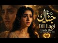 Dil Lagaya Tha Dillagi Ke Liye Fouzia Khan Heart Touching Song 2026 Rongha Records