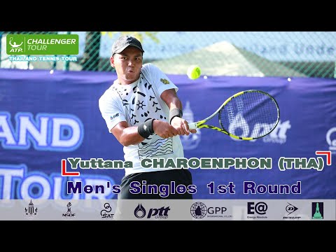 THAILAND TENNIS TOUR (ATP CHALLENGER 50K) - Men's Singles 1st Round -  Yuttana CHAROENPHON (THA)
