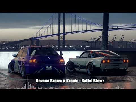 Havana Brown & Kronic - Bullet Blowz