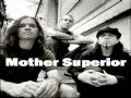 mother superior - fuel the fire
