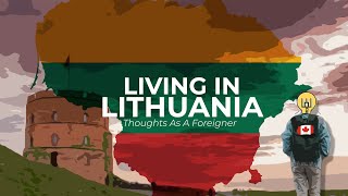 2 YEARS Living In Lithuania: Expat/Foreigner Opini