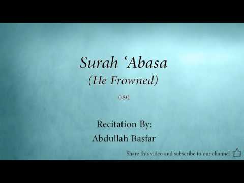 Surah 'Abasa He Frowned   080   Abdullah Basfar   Quran Audio