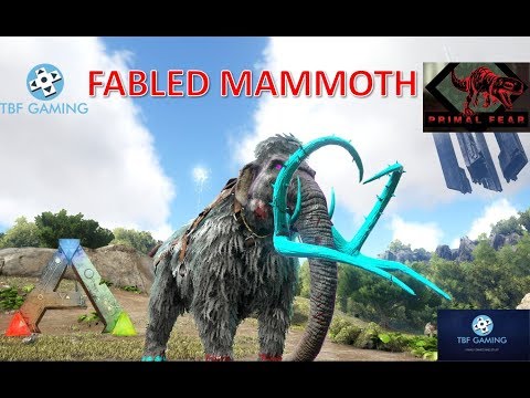 Fabled Mammoth Ark Primal Fear Olympus #06 Ark Survival Evolved Modded Series
