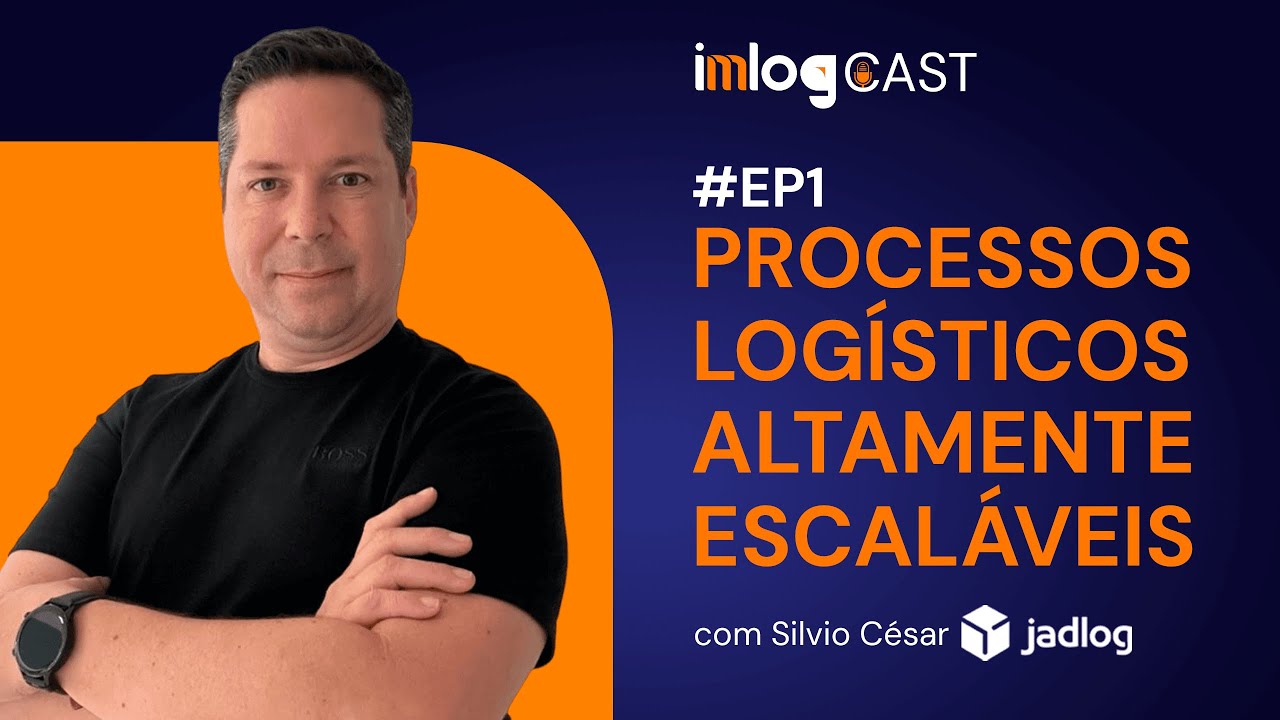 30 ANOS DE EXPERIÊNCIA EM LOGÍSTICA EM UMA HORA - #EP1 ImLog Cast