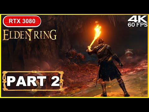ELDEN RING Gameplay Walkthrough Part 2 FULL GAME [4K 60FPS PC] - No Commentary RTX 3080