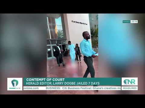 WATCH: Herald Editor Larry Dogbe Jailed 7 Days for Contempt of Court | Ghana News