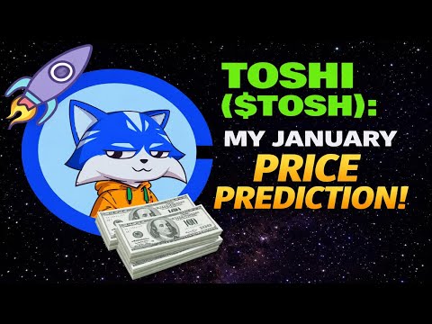 TOSHI ($TOSHI): MY JANUARY PRICE PREDICTION! 