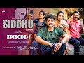 Siddhu Bcom | Ep -1 | Dora Sai Teja | Vaishnavi Sony | Isha Yadav | Tej India | Infinitum Media