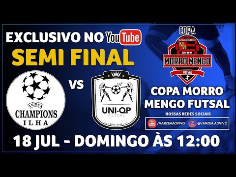 Champions Ilha x Uni-QP FS - Semi Final - Copa Morro Mengo