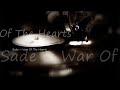 Sade ~ War Of The Hearts