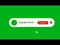 Green Screen Subscribe Button Animation Top 5 Green Screen Animated Subscrib Button Effect