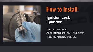 Ford Ignition Lock Cylinder Repair Video by Dorman Products