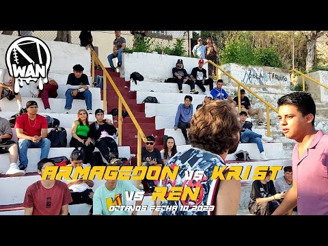 ARMAGEDON vs KRIST vs REN | Octavos Fecha 10 2023 | FreestyleRap Jalisco México | Liga Wan Freestyle