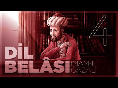 Dil Belası - İmam Gazali - Sesli kitap - 4. Bölüm