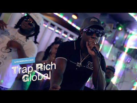 Trap Rich Global - Live Performance (Official Video)