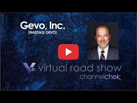 Gevo, Inc. (GEVO) Virtual Road Show with CEO Patrick Gruber