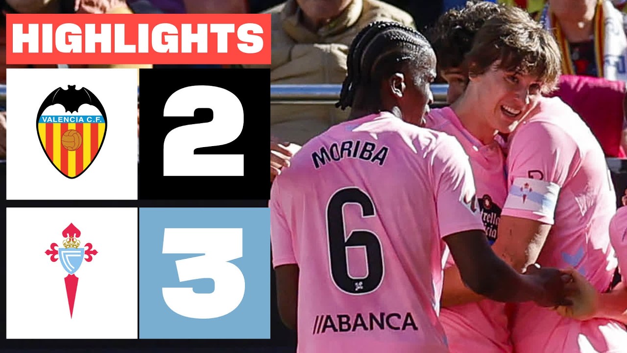 Valencia vs Celta Vigo Highlights