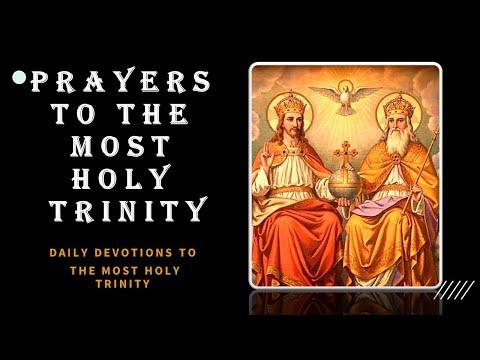 PRAYERS TO THE MOST HOLY TRINITY