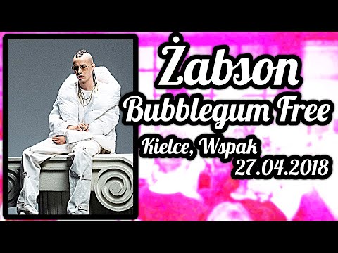 ŻABSON - Bubblegum Free - Kielce, WSPAK (27.04.18) | DAMIANOWY