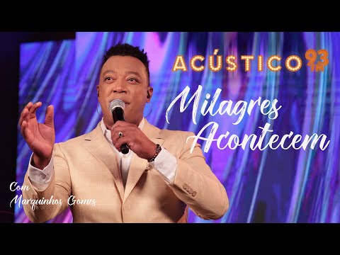 Milagres Acontecem - Marquinhos Gomes