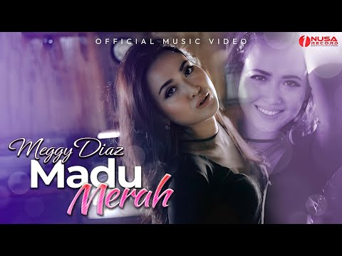 Meggy Diaz - Madu Merah (Official Music Video)
