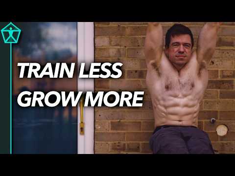 Train LESS for MORE Muscle and Performance Gains - Why it Can Work