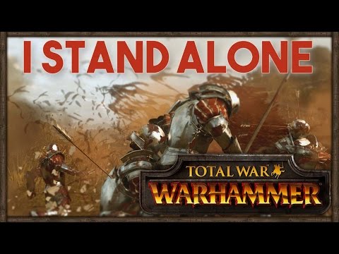 [84] I STAND ALONE - Total War Warhammer Online Battle | SurrealBeliefs