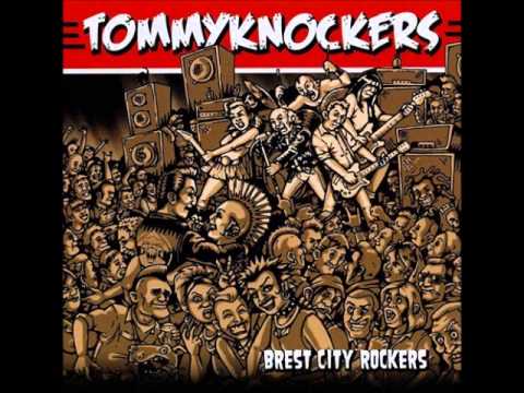 Tommyknockers - Brest City Rockers - Full Album