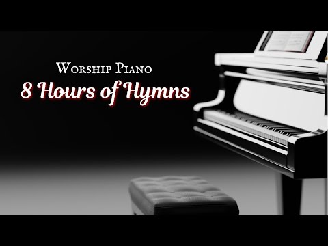 8 Hours of Hymns on Piano 🎹 | Instrumental Hymns of Faith