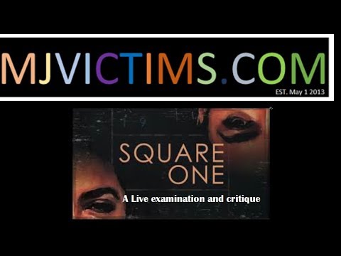 MJVICTIMS Live Stream Square One A Live Examination and Critique