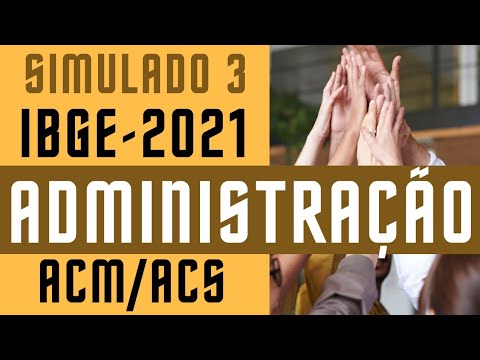 Mock Exam 3 - Administration - Census Agent - IBGE 2021