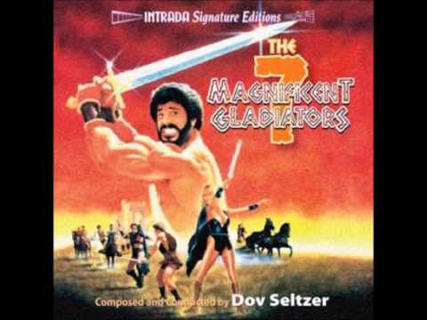 Dov Seltzer - The 7 Magnificent Gladiators - Main Theme