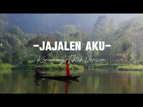 Jajalen Aku - Keroncong Tiktok Version