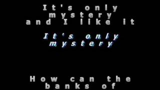 It&#39;s only Mystery