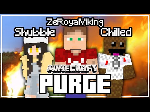 ZeRoyalViking - PREPARING FOR THE PURGE | Minecraft Purge Server w/ Ze, Chilled, & Shubble