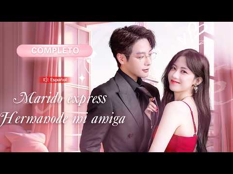 💖Chica se casa rápido con el hermano de su amiga! ¡CEO frío de día... esposo apasionado de noche!